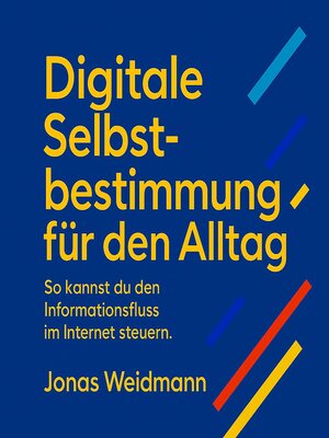 cover image of Digitale Selbstbestimmung für den Alltag